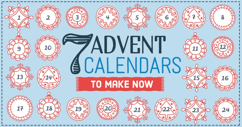 7 Advent Calendars To Make NOW