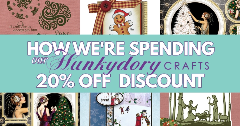 How We’re Spending Our Hunkydory Crafts 20% Off Discount