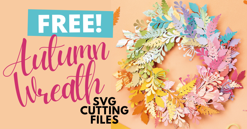 FREE Autumn Wreath SVG Cutting Files