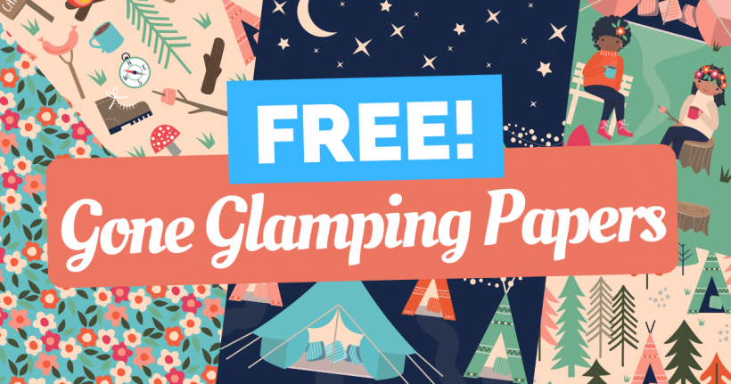 FREE Gone Glamping Papers