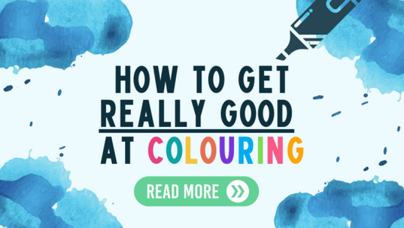 How To Get Really Good At Colouring