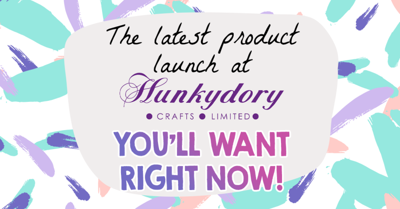 The Latest Product Launch At Hunkydory You’ll Want Right Now!