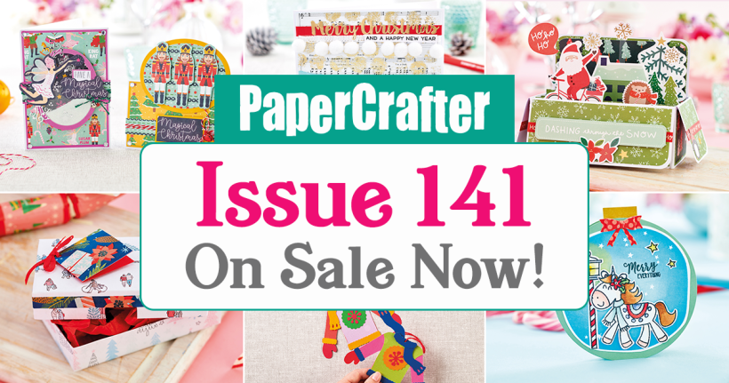 6 Reasons You NEED To Buy PaperCrafter Issue 141