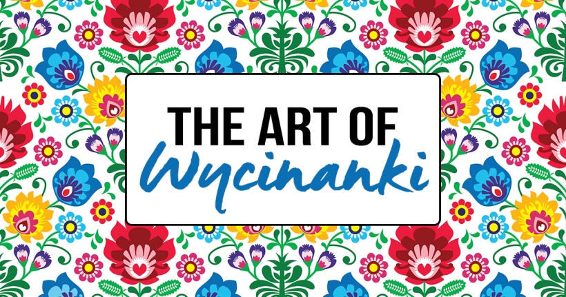 The Art of Wycinanki