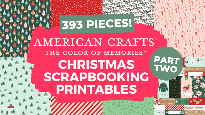 American Crafts Christmas Scrapbooking Printables Part Two