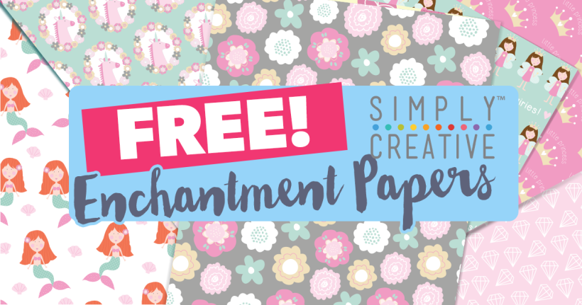 FREE Simply Creative Enchantment Papers