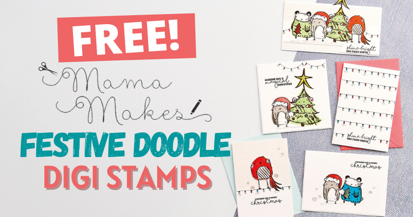 FREE Mama Makes Festive Doodle Digi Stamps