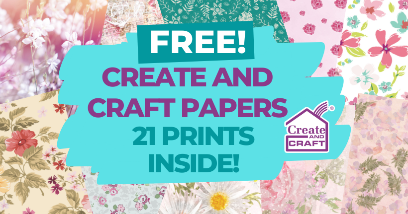 FREE Create and Craft Papers